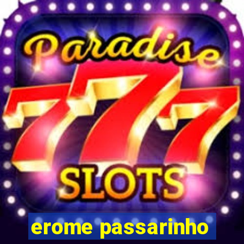 erome passarinho