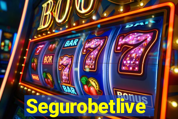 Segurobetlive