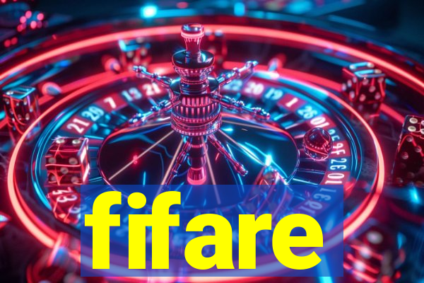 fifare