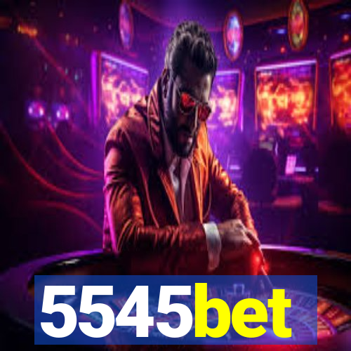 5545bet