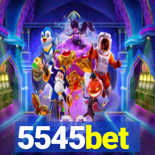 5545bet