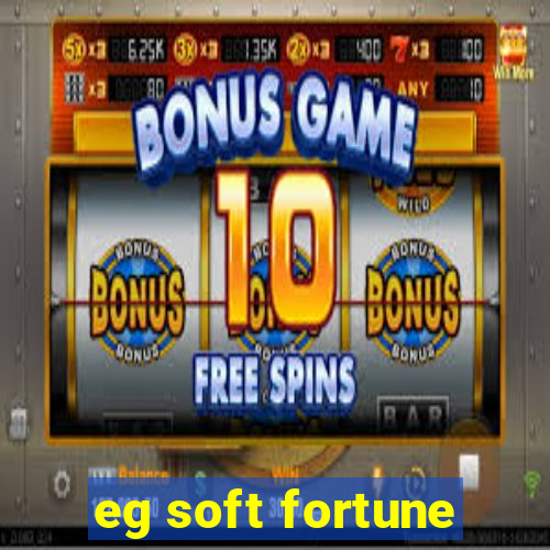 eg soft fortune