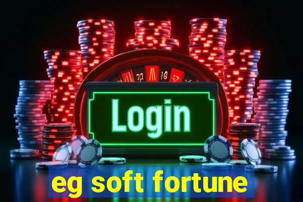 eg soft fortune