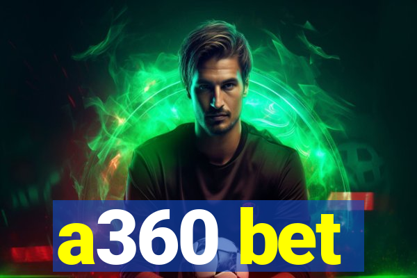 a360 bet