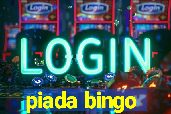 piada bingo