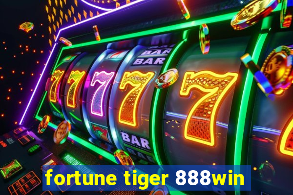 fortune tiger 888win