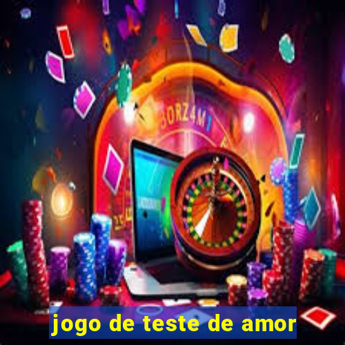 jogo de teste de amor