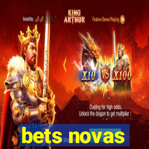 bets novas