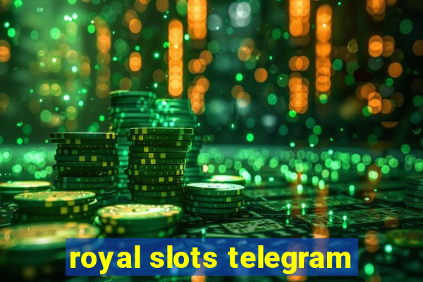 royal slots telegram