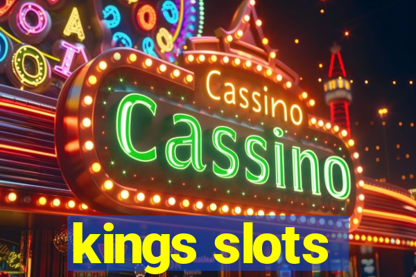 kings slots