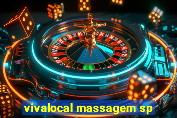 vivalocal massagem sp