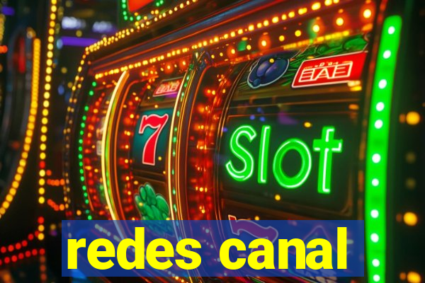 redes canal