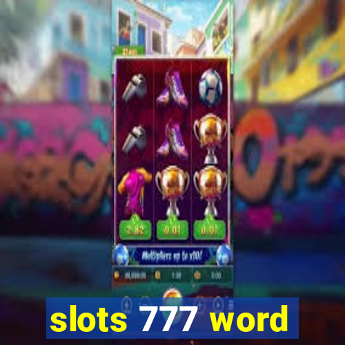 slots 777 word