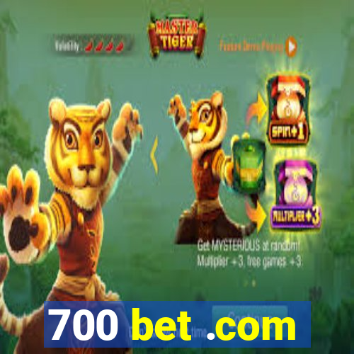 700 bet .com