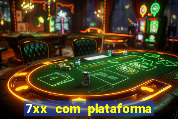 7xx com plataforma de jogos