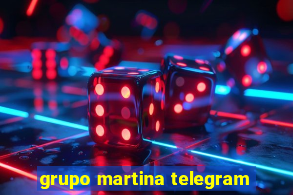 grupo martina telegram