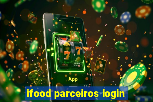 ifood parceiros login