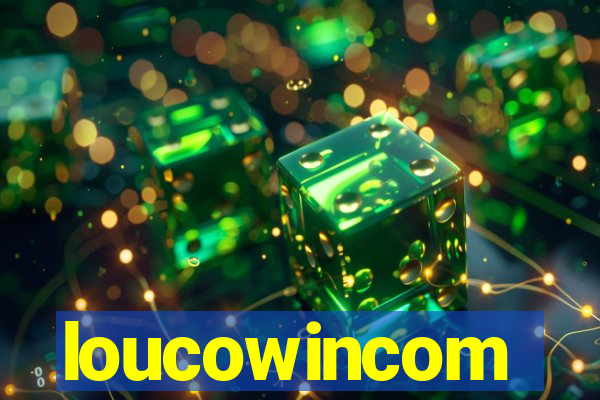 loucowincom