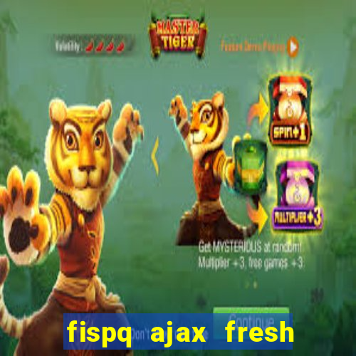 fispq ajax fresh limpeza profunda