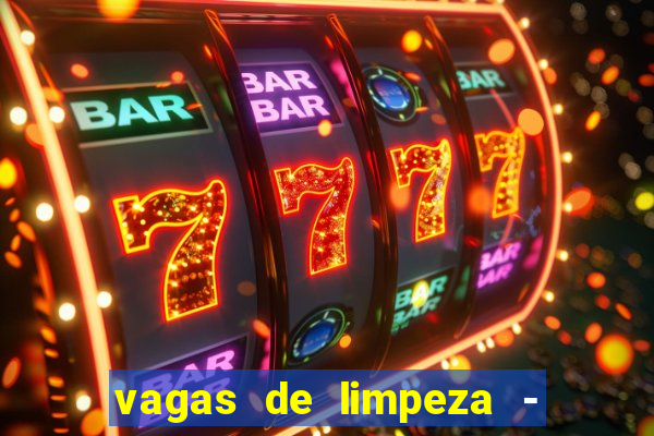 vagas de limpeza - meio turno em porto alegre