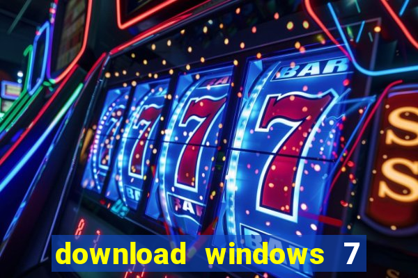 download windows 7 32 bits iso