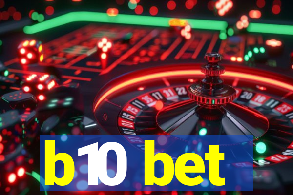 b10 bet