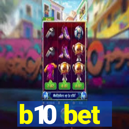 b10 bet