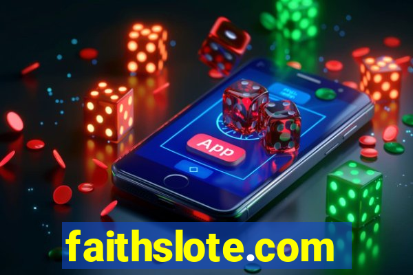 faithslote.com