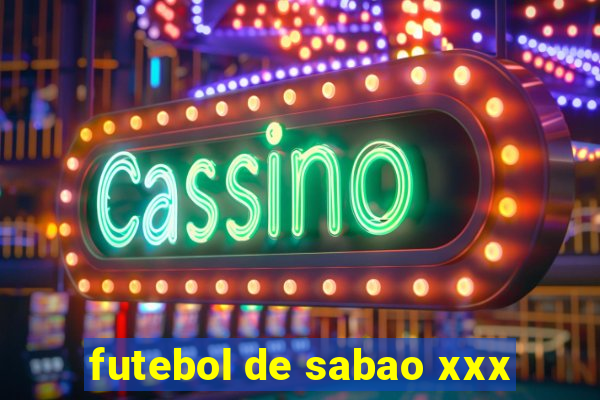 futebol de sabao xxx