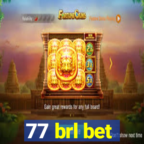 77 brl bet