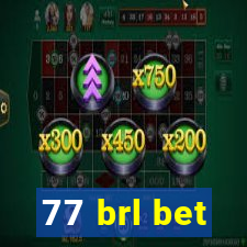 77 brl bet