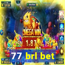 77 brl bet