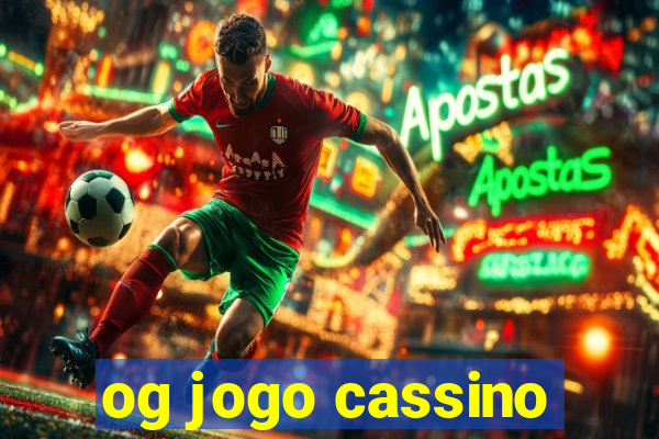 og jogo cassino