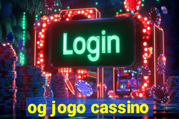 og jogo cassino