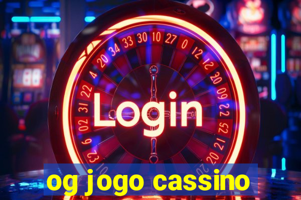 og jogo cassino