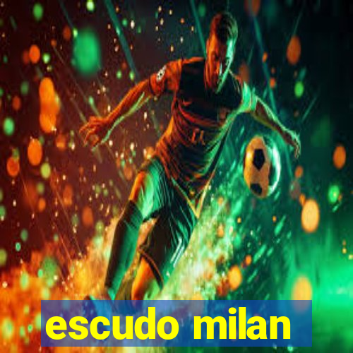 escudo milan