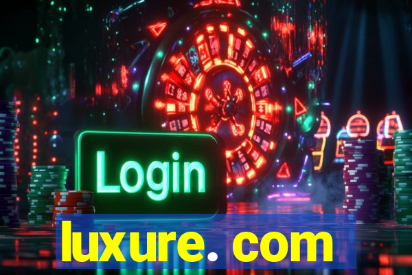 luxure. com