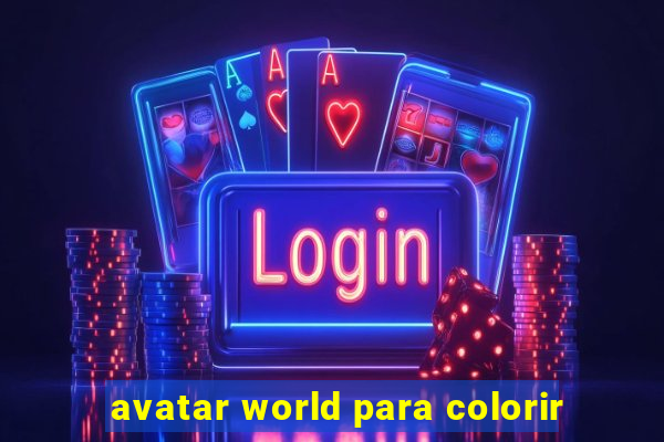 avatar world para colorir