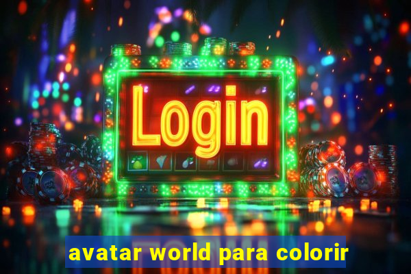 avatar world para colorir