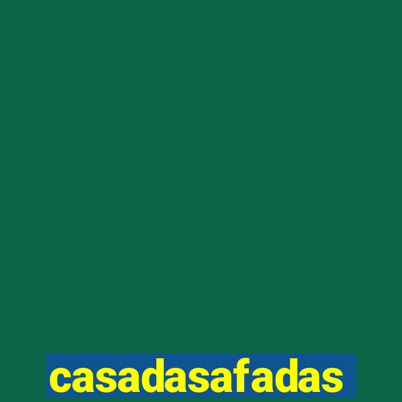 casadasafadas