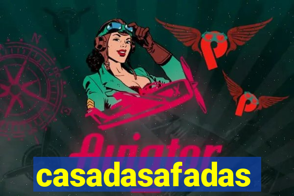 casadasafadas