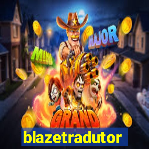 blazetradutor