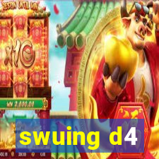 swuing d4