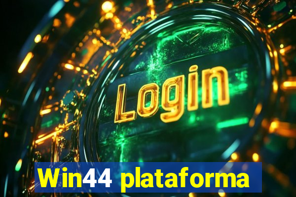 Win44 plataforma