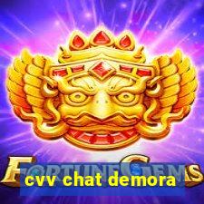 cvv chat demora