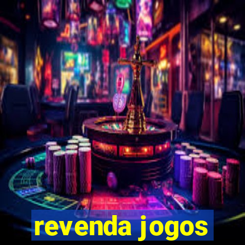 revenda jogos