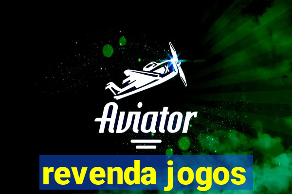 revenda jogos