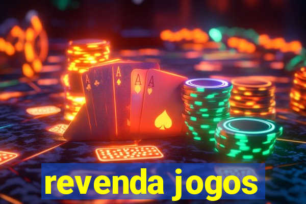 revenda jogos