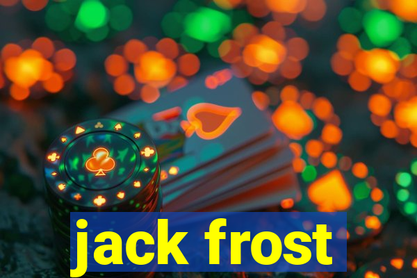 jack frost