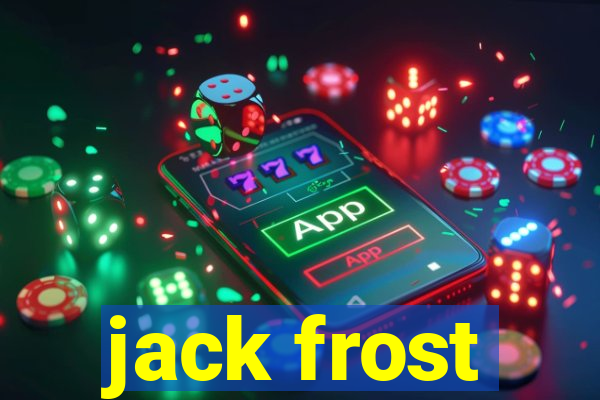 jack frost